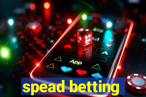 spead betting